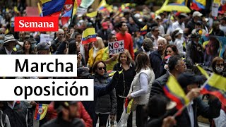 La oposición marchó en contra del Gobierno Petro y sus reformas  Semana noticias [upl. by Menis]