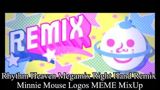 Rhythm Heaven Megamix  Right Hand Remix Minnie Mouse Logos MEME MixUp [upl. by Ardnusal]