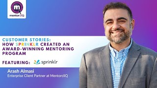 Customer Stories How Sprinklr Created an AwardWinning Open Mentoring Program [upl. by Abell]