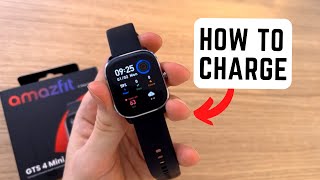 How To Charge Amazfit GTS 4 Mini Smart Watch [upl. by Eiddal373]