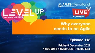 Episode 118  Level Up Your Career  Why everyone needs to be Agile [upl. by Mad]