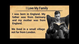 I Love My Family  English Learning Story  Graded Reader  English Listening Story [upl. by Yllatan268]