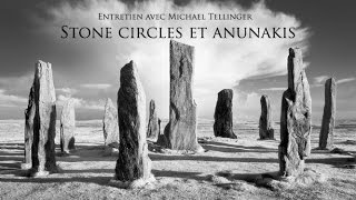 Michael Tellinger  Stone circles et Annunakis [upl. by Sucirdor]