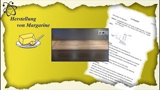 ♦ Margarine Herstellung  Versuch  Klasse 10  Realschule  FachinternePrüfung ♦ [upl. by Bjorn]