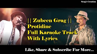 Protidine Zubeen Garg  Full Karaoke Track With Lyrics [upl. by Rihaz416]