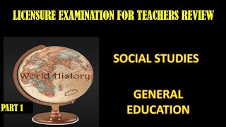 LICENSURE EXAMINATION FOR TEACHERS WORLD HISTORYSOCIAL STUDIESGENERAL EDUCATION [upl. by Atinuahs137]