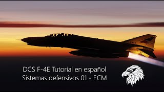 DCS F4E Tutorial en español  Sistemas defensivos 01  Intro y ECM [upl. by Kobylak]