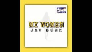 My Woman  Jay Bunk Feat Loling Morris x Gooney Jib [upl. by Ailatan]