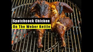 How to Spatchcocked Chicken On The Weber Kettle [upl. by Arjan1]