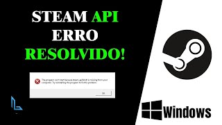 COMO RESOLVER O ERRO STEAMAPIDLL RESOLVIDO [upl. by Aninaj440]