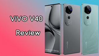 VIVO V40 Review Best smartphone for gaming and cameras [upl. by Odlonyer]