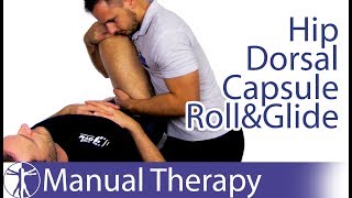 Hip Dorsal Capsule  Roll Glide Assessment amp Mobilization [upl. by Aubert911]