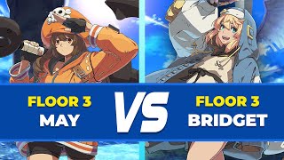 GGST Floor 3 ▶ Bridget vs May  Guilty Gear Strive Low Level Gameplay [upl. by Heeley]