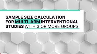 Sample Size Calculation for MultiArm Interventional Studies with 3 or More groups [upl. by Ailegna]