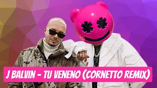 J Balvin  Tu Veneno Cornetto Remix ✘ Guaracha ✘ [upl. by Eidnar]