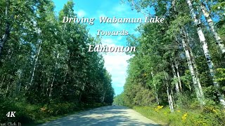 Driving  Wabamun Lake toward Edmonton Alberta Canada  August 2024 [upl. by Ellehcram]