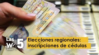 Todo lo que debe saber de la inscripción de cédulas para las elecciones regionales [upl. by Liu]