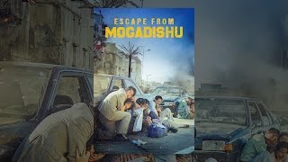 Escape From Mogadishu [upl. by Defant]