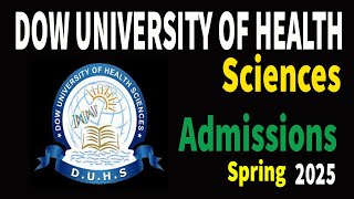 DUHS spring Admission 2025  Latest Admission update [upl. by Kciv]