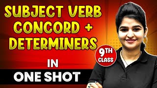 SUBJECT VERB CONCORD  DITERMINERS in 1 Shot  FULL Chapter THEORYPYQs  Class 9th English [upl. by Harle]