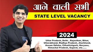 All Upcoming State Level Government Job Vacancies in 2024  State Wise Vacancy [upl. by Asial162]