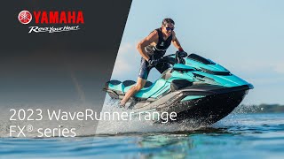 2023 Yamaha WaveRunner  FX Range [upl. by Meurer]