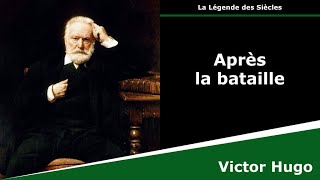 Après la bataille  Poésie  Victor Hugo [upl. by Rutra562]