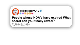 People whose NDAs have expired What secret can you finally reveal？ [upl. by Hsevahb900]