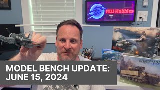 Model Bench Update June 15 2024 [upl. by Susann]