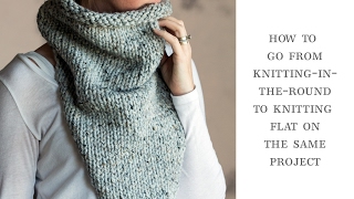 How to go from knittingintheround to knit flat [upl. by Leahcimaj]