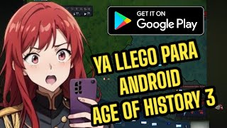 YA LLEGO PARA ANDROID AGE OF HISTORY 3 EN ESPAÑOL [upl. by Cnut]