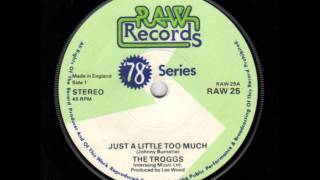 The Troggs quotJust A Little Too Muchquot [upl. by Muncey]