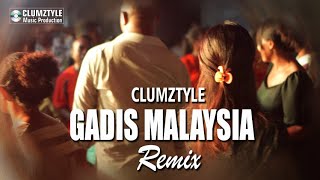 Clumztyle  Lagu Pesta  Gadis Malaysia Remix [upl. by Moretta978]