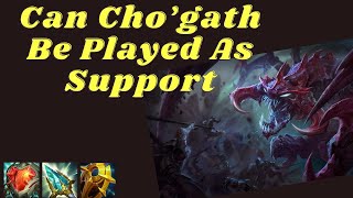 Can Chogath Support  Can It Support [upl. by Allx69]