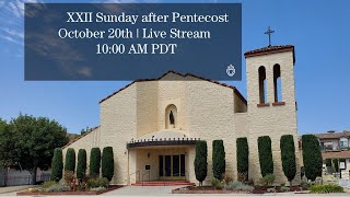 XXII Sunday after Pentecost  October 20th [upl. by Elman182]