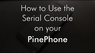 How to use serial console on the PinePhone Pro [upl. by Hadihahs913]