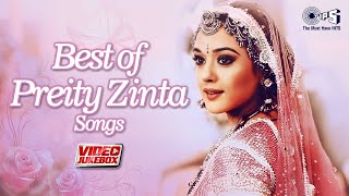 Best Of Preity Zinta Songs Collection  Video Jukebox  Bollywood Romantic Songs  Hindi Love Songs [upl. by Ofloda743]