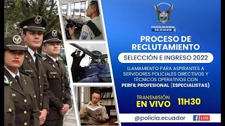 Proceso de reclutamiento Policía Nacional del Ecuador con perfil profesional Directivo y Operativo [upl. by Saimerej]