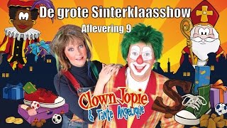 De grote Sinterklaasshow met Clown Jopie en Tante Angelique  Aflevering 9 [upl. by Eisac]