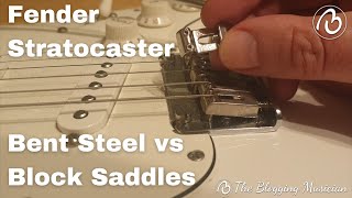 Fender Stratocaster Bent Steel vs Block Saddles [upl. by Catherin]