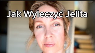 Dobre dla Jelit Jak Wyleczyć Jelita [upl. by Emmit]