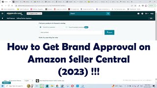 How to Get Brand Approval on Amazon Seller Central2023 [upl. by Mccord]