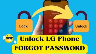 How To Unlock LG Phone Forgot Password Using 7 Methods  Real Tricks [upl. by Orips]