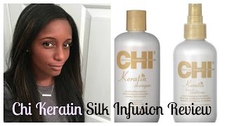 Chi Keratin Silk Infusion Review and demo [upl. by Britt]