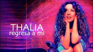 Thalia  Regresa a Mi Radio Edit [upl. by Colligan]