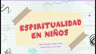 La Espiritualidad en Niños [upl. by Dorin319]