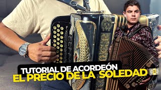 El Precio De La Soledad  Alfredo Olivas  Tutorial de acordeón de Fa 💵🪗 Con Adornos [upl. by Imotih36]