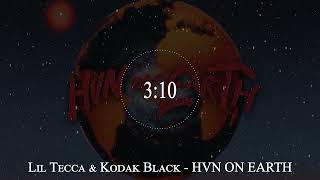 Lil Tecca amp Kodak Black  HVN ON EARTH [upl. by Electra]