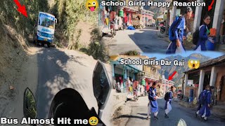 School Girls Happy Reactions😜 Bus Almost Hit me🥹 School Girls Dar Gai😱 [upl. by Aiceled746]