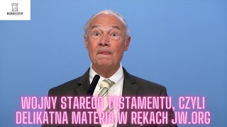 Wojny Starego Testamentu czyli delikatna materia w rękach JWORG [upl. by Edia641]